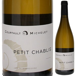 【6本〜送料無料】プティ シャブリ 2022 コルトー ミシュレ 白ワイン フランス 750ml ジャン クロード コルトー シャルドネ ブルゴーニュ フルーティ 果実味