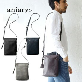 【5日限定!最大P35倍】アニアリ バッグ ショルダーバッグ aniary Shoulder Bag 日本製 23-03000 ブランド レザー 本革 牛革 メンズ 斜めがけ かっこいい 大人 レディース 軽い 軽量 薄マチ クロッシングレザー サコッシュ 日本製 正規品