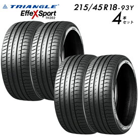 【タイヤ交換可能】【送料無料】【2025年製】215/45R18-93Y TRIANGLE EffeX Sport TH202【タイヤ4本セット】たいや 2154518 215/45/18 トライアングルタイヤ サマータイヤ 夏タイヤ 標準タイヤ ノーマルタイヤ 低燃費タイヤ スポーツカー プレミアムコンフォート