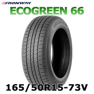 y^C\zyzy2024Nz165/50R15-73V 15C`^C tEFC FRONWAY ECOGREEN66 y^C1{z 165/50R15 16550R15 1655015 165/50/15 tEFC ^C T}[^C 