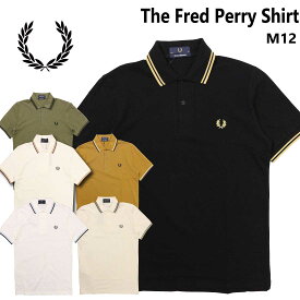 FRED PERRY フレッドペリー 半袖 ポロシャツ The Fred Perry Shirt M12 ティップライン Fred Perry Shirt 刺繍 メンズ 正規販売店