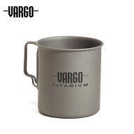 【全品ポイントUP中】 ヴァーゴ VARGO チタニウム トラベルマグ450 T-406 コップ 軽量 アウトドア 登山 …