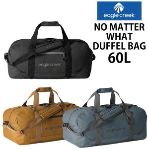 EagleCreek / イーグルクリーク NO MATTER WHAT DUFFEL BAG 60L【ノーマターワットダッフル 60L 】 ボストン バッグ 旅行用品 ( 旅行かばん トラベルバッグ スポーツ 大容量 折りたたみ 旅行 旅行バッグ 修