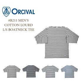 ORCIVAL（オーシバル）/#B211 MEN'S COTTON LOURD L/S BOATNECK TEE（ロングスリーブボートネックTEEシャツ）/made in France