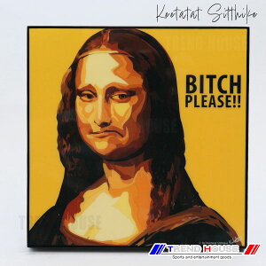 2���ő������� �|�b�v�A�[�g�p�l�� ���i ���U BITCH PLEASE MONALISA BITCH PLEASE Keetatat Sitthiket �L�[�^�^�b�g �V�e�B�P�b�g �C���e���A�G��