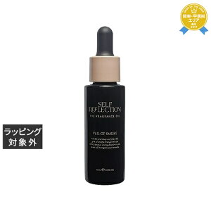 ZttNV UtOXIC x[ Iu X[N 15ml | ňlɒ SELF REFLECTION iYj