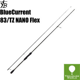 ★予約商品★YAMAGA Blanks (ヤマガブランクス)BlueCurrent(ブルーカレント)83/TZ NANO Flex【ライトゲーム】【アジング】【メバリング】