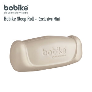 Bobike Sleep Roll - Exclusive Minii{oCNEX[vE[EGNXN[VuE~jjiO悹p//肷/`ChV[g/]/qpj