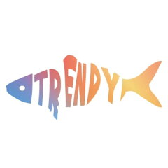 TRENDY FISH