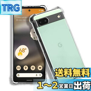 yzFOR Google Pixel 6aP[X FOR Google Pixel6a Jo[ NA ylGANbV\zTPUی \tg VRP[X ^ h~ Ռz ϏՌ G NA FOR Google Pixel6