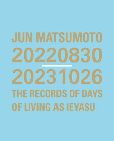 在庫品 JUN MATSUMOTO 20220830-20231026 THE RECORDS OF DAYS OF LIVING AS IEYASU 松本潤