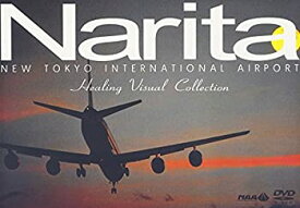 【中古】 成田新東京国際空港 ヒーリング・ヴィジュアル・コレクション [DVD]