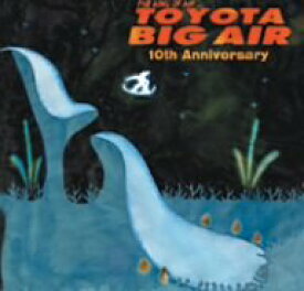 【中古】 TOYOTA BIG AIR 10th Anniversary (DVD付)
