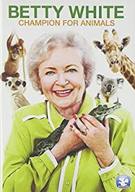 【中古】 Betty White: Champion for Animals [DVD] [輸入盤]