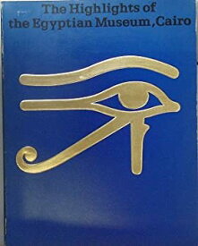 【中古】 カイロ博物館秘蔵「古代エジプト展」3000年の世界を行く