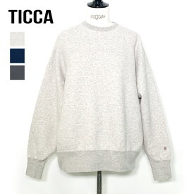 【26AW】TICCA ティッカ ダウニーウラケプルオーバー uni スウェット TBFA-292 レディース【ライトグレー/ネイビー/チャコール】【送料無料】【予約】