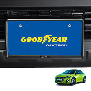 P10倍 エントリー 【GOODYEAR正規品】 新基準対応 ナンバーフレーム ライセンスフレーム マットブラック 2枚セット フロント リア プジョー 208 P21