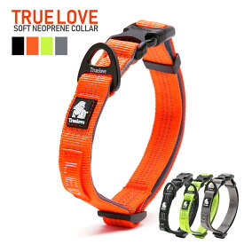 【Truelove公式】犬 首輪 ソフト ネオプレン ブランド 反射 安全 軽量 小型犬 中型犬 大型犬 痛くない ソフトネオプレンカラー 送料無料 TLC5271