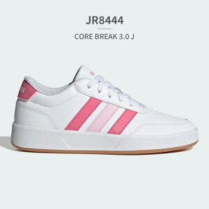 yubNtCf[z AfB_X Xj[J[ LbY JR8444 JR8445 JR8447 JR8448 adidas CORE BREAK 3.0 J WjA R[gXj[J[ [Jbg