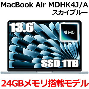 MacBook 24GB������ �A�b�v�� Apple MacBook Air M5 MDHK4J/A 13.6�^ 13.6�C���` M5�`�b�v SSD 1TB ������24GB 10�R�A �X�J�C�u���[ MDHK4J/ Liquid Retina �f�B�X�v���C �V�i ���J�� 1�N�ۏ�