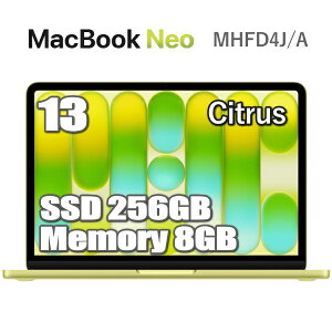 �y�V���i�zMacBook Neo 256GB SSD 8GB ������ Apple A18 Pro�`�b�v MHFD4J/A 13�C���` 6�R�A �V�g���X Liquid Retina �f�B�X�v���C �V�i ���J�� 1�N�ۏ� �A�b�v�� 13�^ MHFD4JA �}�b�N�u�b�N�l�I �{��