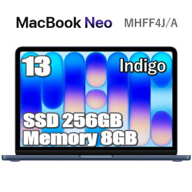 【新製品】MacBook Neo 256GB SSD 8GB メモリ Apple A18 Proチップ MHFF4J/A 13インチ 6コア インディゴ Liquid Retina ディスプレイ 新品 未開封 1年保証 アップル 13型 MHFF4JA マックブックネオ 本体