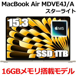 MDVE4J/A MacBook 16GB������ �A�b�v�� Apple MacBook Air M5 15.3�^ 15.3�C���` M5�`�b�v SSD 1TB ������16GB 10�R�A �X�^�[���C�g MDVE4JA Liquid Retina �f�B�X�v���C �V�i ���J�� 1�N�ۏ�