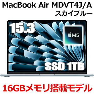 MDVT4J/A MacBook 16GB������ �A�b�v�� Apple MacBook Air M5 15.3�^ 15.3�C���` M5�`�b�v SSD 1TB ������16GB 10�R�A �X�J�C�u���[ MDVT4JA Liquid Retina �f�B�X�v���C �V�i ���J�� 1�N�ۏ�