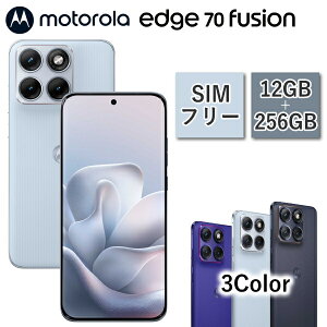 �y10��23�������V���i�z�y���K�戵�X�zmotorola edge 70 fusion SIM�t���[ �X�}�[�g�t�H�� ���g���[�� PBDU0001JP 5G�Ή� Android ������ 12GB �����X�g���[�W 256GB �w��F�� ��F�� �h���h�o IP68 IP69 �X�}�z 