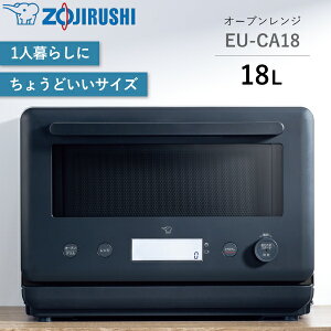 �I�[�u�������W �ۈ� 18L �t���b�g 250�� �p�M �d�q�����W �R���p�N�g �O���� �����W �I�[�u�� ZOJIRUSHI EU-CA18-BM EU-CA18 EUCA18 �X�g���[�g�u���b�N