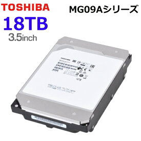 東芝 HDD 18TB 3.5インチ MG09ACA18TE MTTF250万時間 エンタープライズモデル 7200rpm 512Mキャッシュ SATA3 内蔵HDD 18000GB TOSHIBA