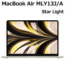 【新品/未開封/1年保証】Apple MacBook Air MLY13J/A 13.6型 M2チップ SSD 256GB メモリ8GB 8コア スターライト MLY13JA Liquid Retina ディスプレイ