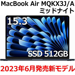 yVi/J/1Nۏ؁zApple MacBook Air MQKX3J/A 15.3^ M2`bv SSD 512GB 8GB 8RA ~bhiCg MQKX3JA Liquid Retina fBXvC Vi J