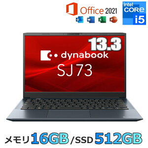 yMS Office H&Bځzdynabook m[gp\R SJ73/LY Windows11 Pro Core i5  16GB SSD 512GB Wi-Fi6E WebJ 13.3^ tHD A6SNLYDC333B m[gPC y RpNg oCPC