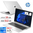 【SSD512GB/メモリ16GB/指紋認証】 HP ProBook 450 G10 ノートパソコン Windows 11 Pro 15.6型 フルHD Core i5 メモリ 16GB SSD 512GB Wi-Fi6E webカメラ テンキー付日本語キーボード ノートPC プロブック