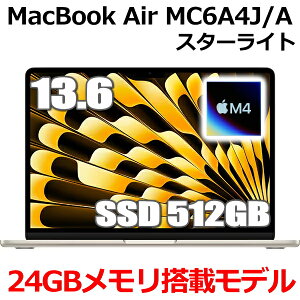 y2025N312VizMacBook 24GB Abv Apple MacBook Air M4 MC6A4J/A 13^ 13.6C` M4`bv SSD 512GB 24GB 10RA X^[Cg MC6A4JA Liquid Retina fBXvC Vi J 1Nۏ