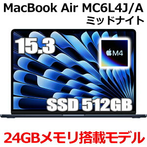 y2025N312VizMacBook 24GB Abv Apple MacBook Air M4 MC6L4J/A 15^ 15.3C` M4`bv SSD 512GB 24GB 10RA ~bhiCg MC6L4JA Liquid Retina fBXvC Vi J 1Nۏ