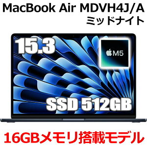 �y2026�N�ŐV���f���zMacBook 16GB������ �A�b�v�� Apple MacBook Air M5 MDVH4J/A 15.3�^ 15.3�C���` M5�`�b�v SSD 512GB ������16GB 10�R�A �~�b�h�i�C�g MDVH4JA Liquid Retina �f�B�X�v���C �V�i ���J�� 1�N�ۏ�