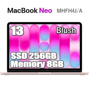 MacBook Neo 256GB SSD 8GB ������ Apple A18 Pro�`�b�v MHFH4J/A 13�C���` 6�R�A �u���b�V�� Liquid Retina �f�B�X�v���C �V�i ���J�� 1�N�ۏ� �A�b�v�� 13�^ MHFH4JA �}�b�N�u�b�N�l�I �{��