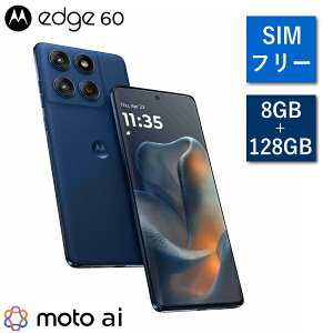 �y���K�㗝�X/���[�J�[1�N�ۏ؁z motorola edge 60 PBAJ0003JP SIM�t���[ ������ 8GB �X�g���[�W 128GB 120Hz 6.7�C���` 5G �w��F�� ��F�� �h�� IP68 �A���h���C�h �W�u�����^���V�[�l�C�r�[ moto �{�� ���g��