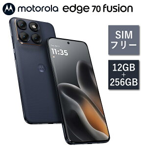 �y10��23�������V���i�z�y���K�戵�X�z5G�Ή� motorola edge 70 fusion SIM�t���[ �X�}�[�g�t�H�� PBDU0000JP Android ������ 12GB �����X�g���[�W 256GB �w��F�� ��F�� �h���h�o IP68 IP69 �X�}�z �g�� �A���h
