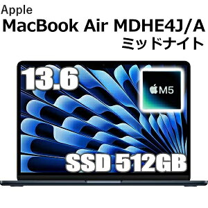 �y2026�N�ŐV���f���zMacBook 16GB������ �A�b�v�� Apple MacBook Air M5 MDHE4J/A 13.6�^ 13.6�C���` M5�`�b�v SSD 512GB ������16GB 10�R�A �~�b�h�i�C�g MDHE4J Liquid Retina �f�B�X�v���C �V�i ���J�� 1�N�ۏ�