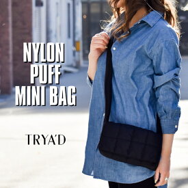 TRYAD トライアド ショルダーバッグ レディース 斜めがけ 大人 【Peggy-est】 キルティングバッグ パテッドバッグ パフバッグ 軽量 2way ナイロン 旅行 軽量 おしゃれ お出かけ カジュアル お財布バッグ 小さめ ショルダー ブラック