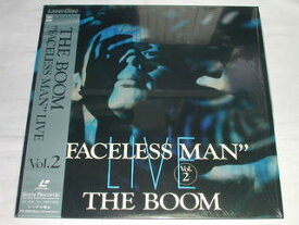 （LD：レーザーディスク）THE BOOM "FACELESS MAN"LIVE Vol.2【中古】