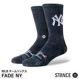 【あす楽対応】STANCE（スタンス） A556A24FNY MLB チームソックス FADE NY ニューヨーク・ヤンキース カジュアルソックス UNISEX 10%OFF 野球