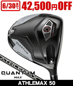 キャロウェイ QUANTUM クアンタム MAX ドライバー ATHLEMAX 50 右利き用 2026年モデル クオンタム クワンタム AI Ai