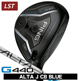 【4/20限定★最大100%P還元※要エントリー】PING ピン G440 LST フェアウェイウッド ALTA J CB BLUE 右利き用