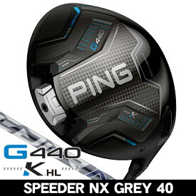 PING ピン G440 K HL ドライバー スピーダーNX GREY 40 右利き用 2026年モデル PING ピン G440 K HL ドライバー スピーダーNX グレイ 40