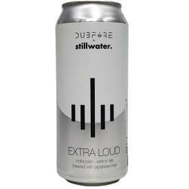 （単品）スティルウォーター・エクストララウド　India Pale Saison 7.0％ 473ml缶 【要冷蔵商品】【クラフトビール】【アメリカ】【Stillwater】【Extra Loud】