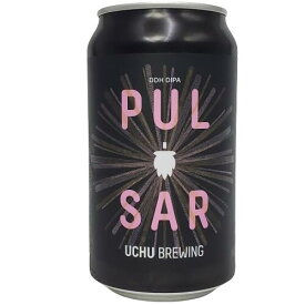 （単品）うちゅうビール　PULSAR（パルサー） 8.5％ 350ml缶　【要冷蔵商品】 【クラフトビール】 【山梨】【5月新商品】